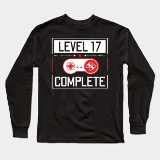 Level 17 Complete 17Th Birthday Year Old Gamer Gift Long Sleeve T-Shirt